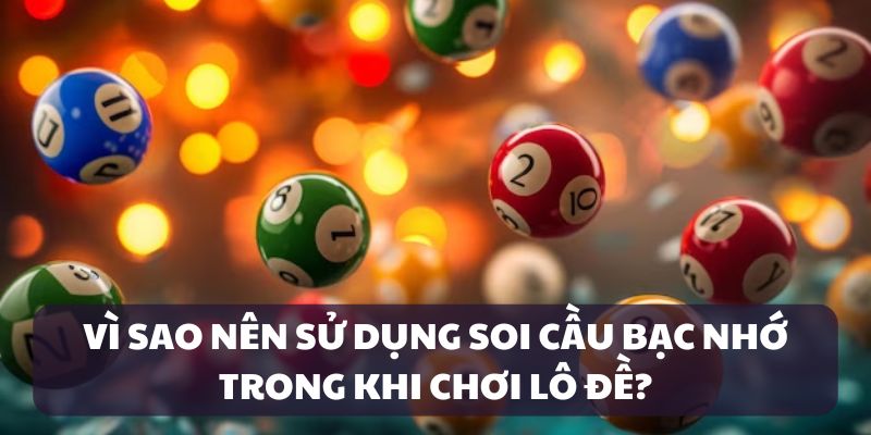 Áp dụng kỹ thuật soi cầu bạc nhớ có nhiều lợi ích