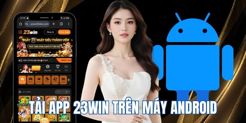 Quy trình 4 bước cài đặt phần mềm trên điện thoại Android