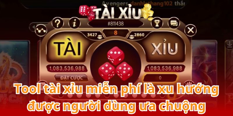 Tool hack tài xỉu miễn phí là xu hướng rất được người dùng ưa chuộng